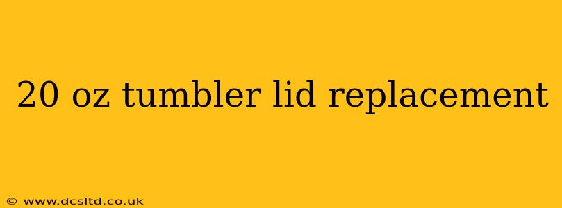 20 oz tumbler lid replacement