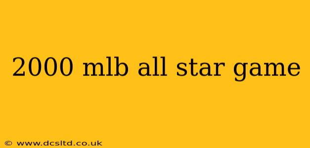 2000 mlb all star game