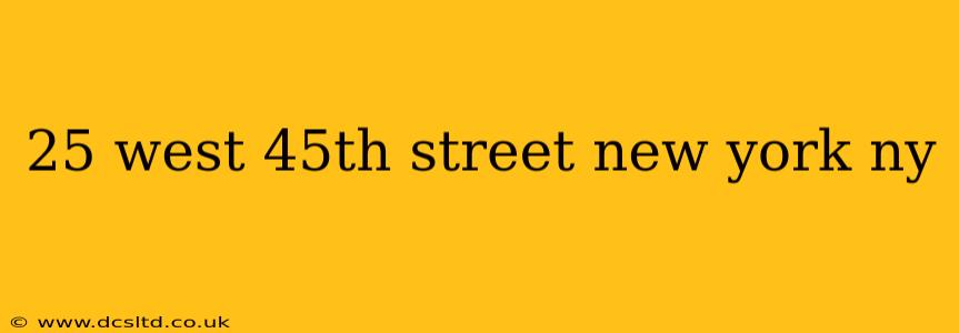 25 west 45th street new york ny