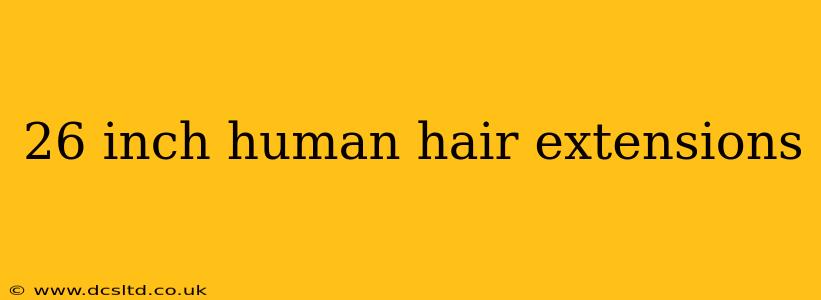 26 inch human hair extensions
