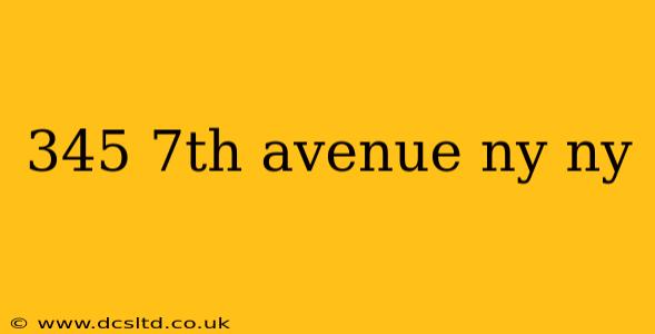 345 7th avenue ny ny