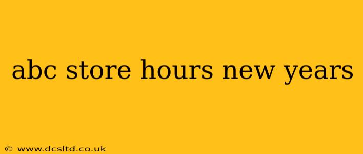abc store hours new years