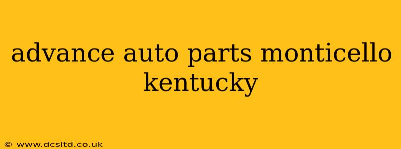 advance auto parts monticello kentucky