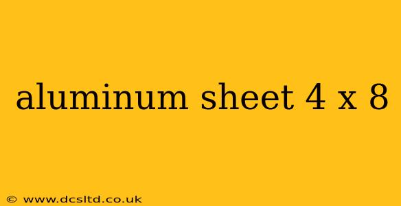 aluminum sheet 4 x 8