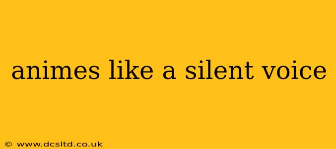 animes like a silent voice