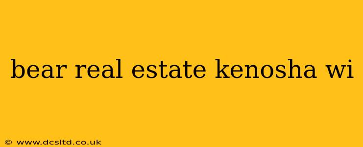 bear real estate kenosha wi