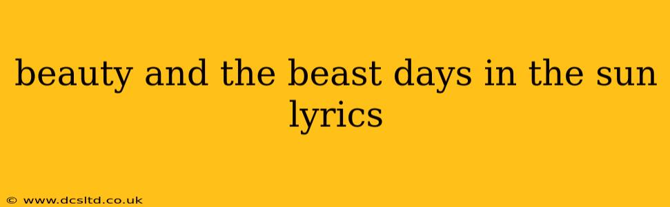beauty and the beast days in the sun lyrics