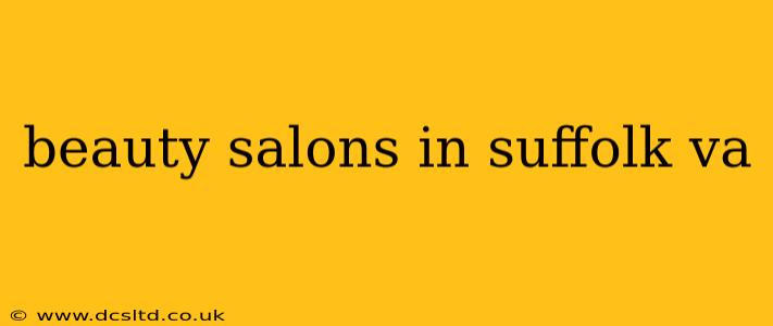 beauty salons in suffolk va