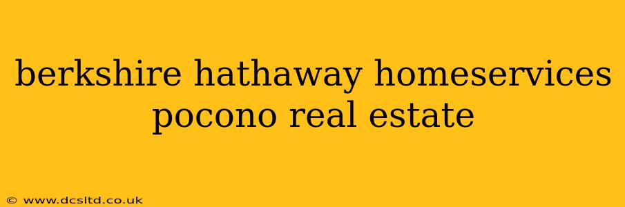 berkshire hathaway homeservices pocono real estate