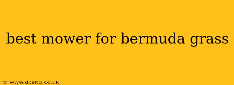 best mower for bermuda grass
