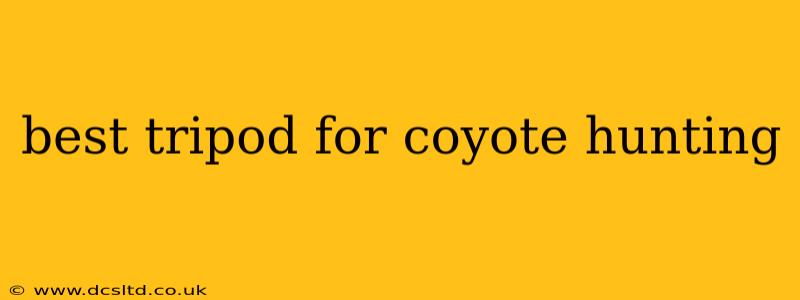 best tripod for coyote hunting