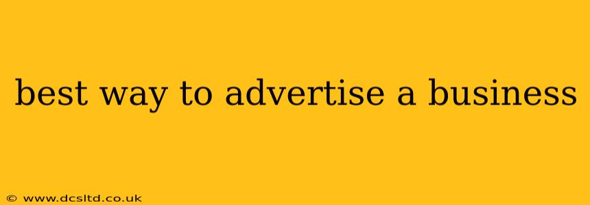 best way to advertise a business