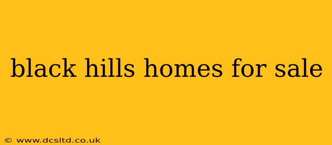 black hills homes for sale