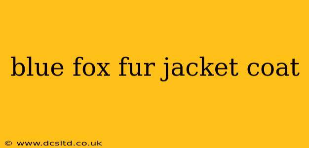 blue fox fur jacket coat