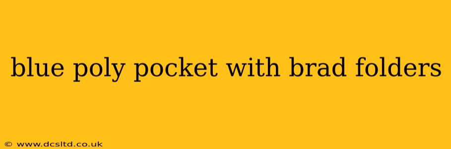 blue poly pocket with brad folders