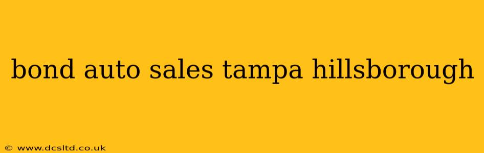bond auto sales tampa hillsborough