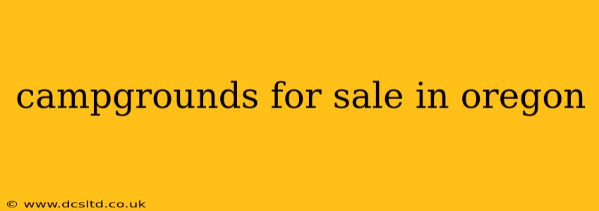 campgrounds for sale in oregon