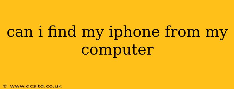 can i find my iphone from my computer