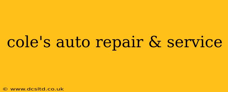 cole's auto repair & service