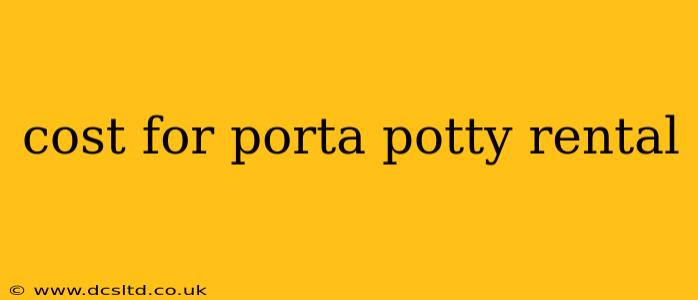 cost for porta potty rental