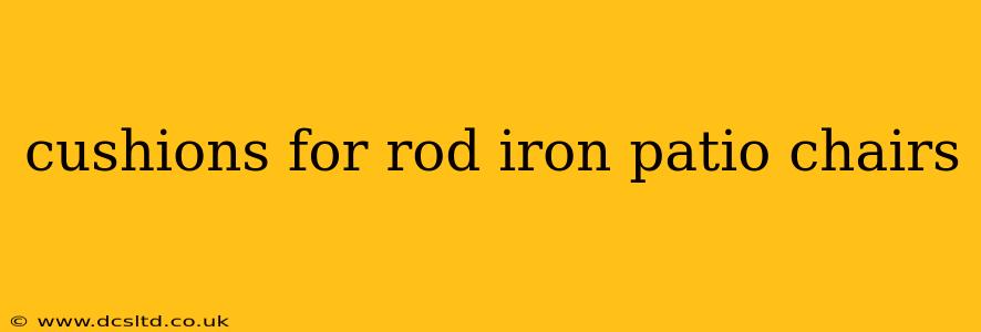 cushions for rod iron patio chairs