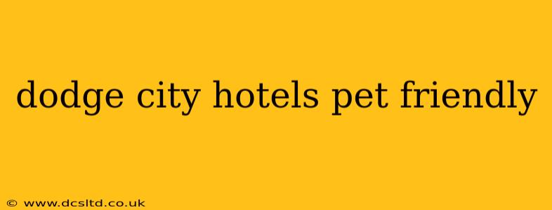 dodge city hotels pet friendly