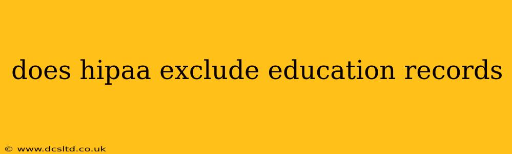 does hipaa exclude education records