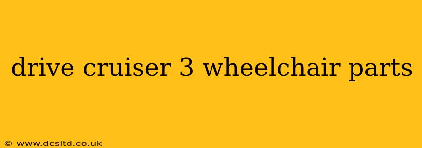 drive cruiser 3 wheelchair parts