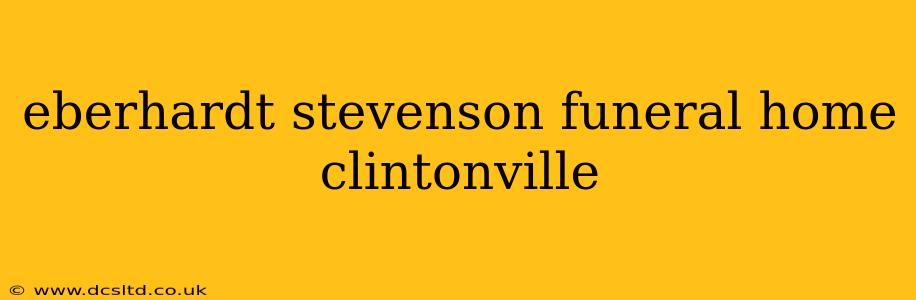 eberhardt stevenson funeral home clintonville