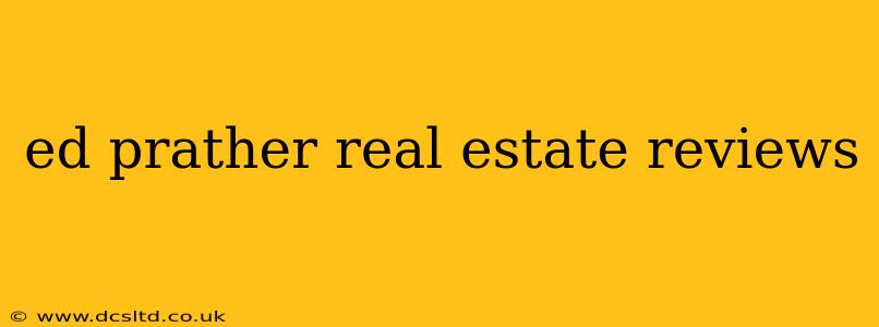 ed prather real estate reviews