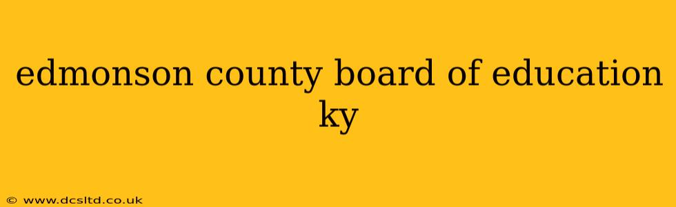 edmonson county board of education ky