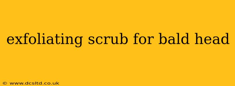 exfoliating scrub for bald head