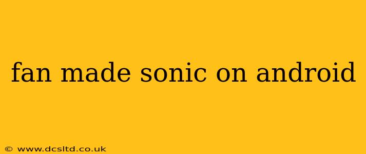 fan made sonic on android