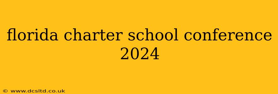 florida charter school conference 2024