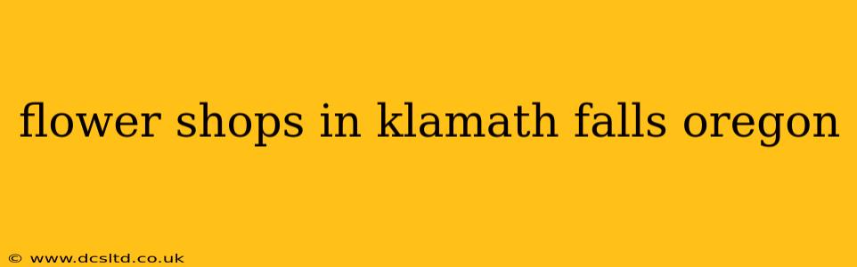 flower shops in klamath falls oregon