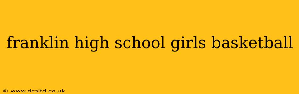 franklin high school girls basketball