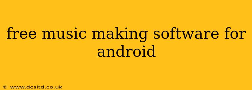 free music making software for android