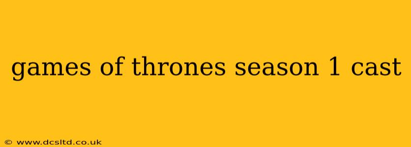 games of thrones season 1 cast