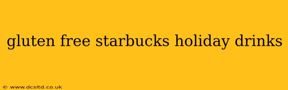 gluten free starbucks holiday drinks