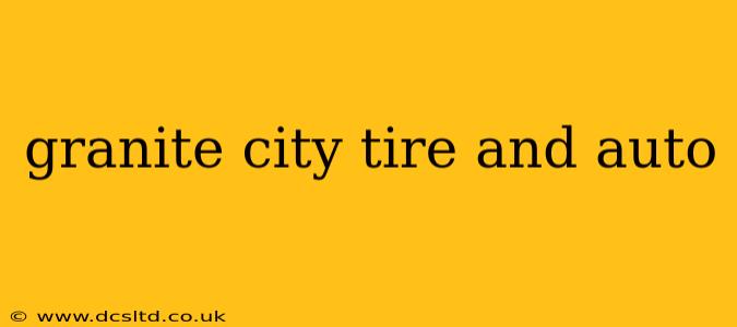 granite city tire and auto