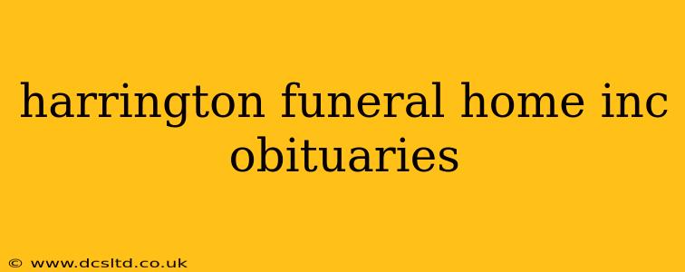 harrington funeral home inc obituaries