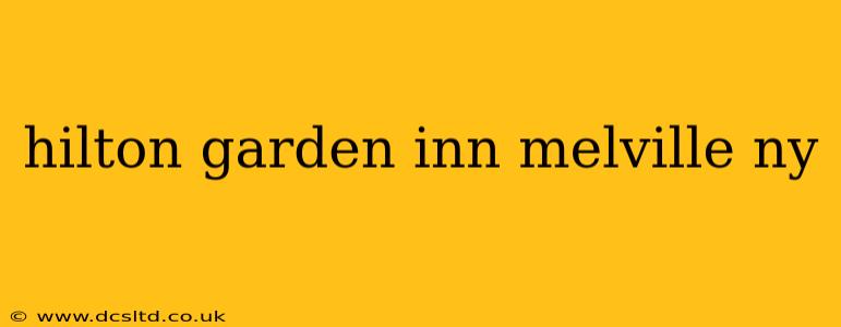 hilton garden inn melville ny