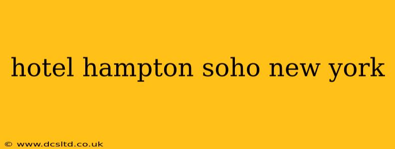 hotel hampton soho new york