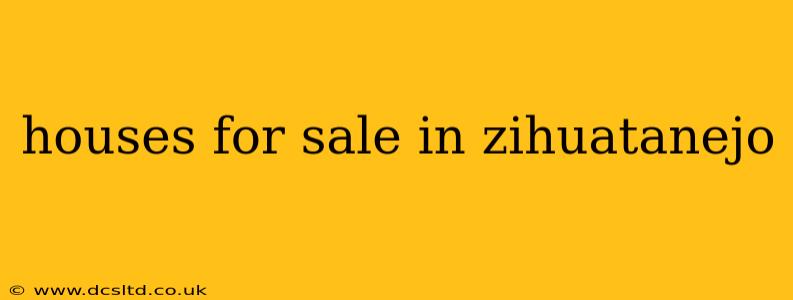houses for sale in zihuatanejo