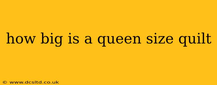 how big is a queen size quilt