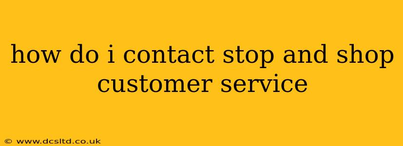 how do i contact stop and shop customer service