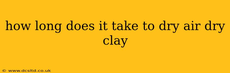 how long does it take to dry air dry clay