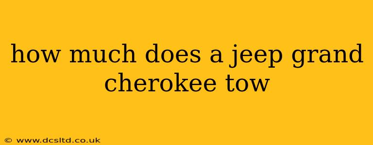 how much does a jeep grand cherokee tow