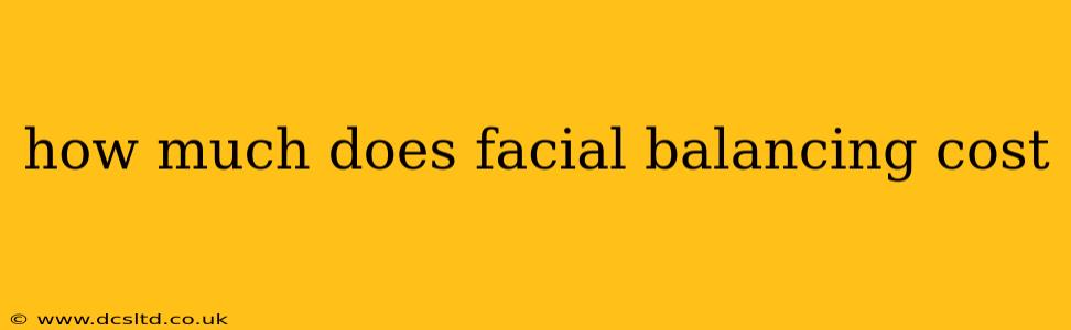 how much does facial balancing cost