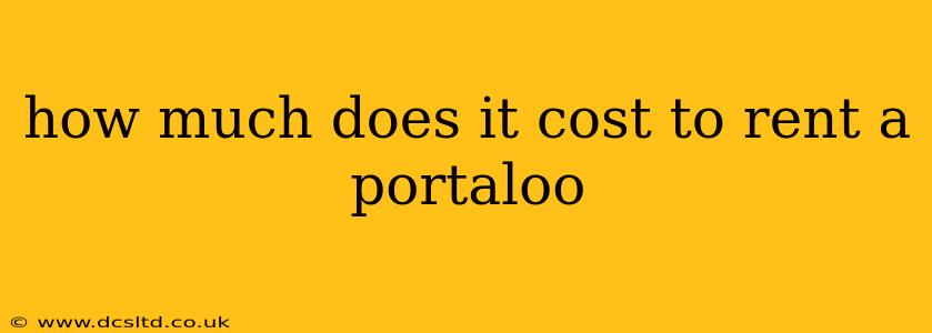 how much does it cost to rent a portaloo